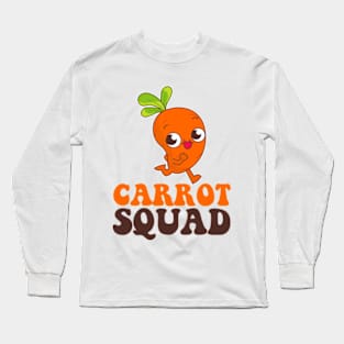 Carrots Squad Funny Carrots Lover Long Sleeve T-Shirt